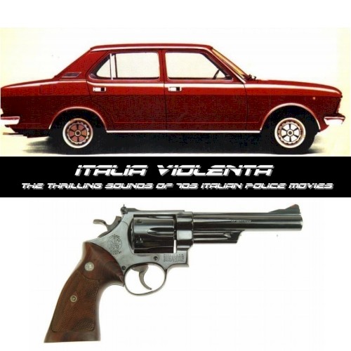 Italia violenta: The Thrilling Sounds of 70s Italian Police Movies