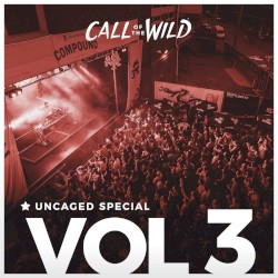 2017-11-08: Monstercat Uncaged, Vol. 3 (Call of the Wild Special)