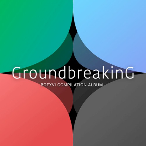 Groundbreaking -BOFXVI COMPILATION ALBUM-
