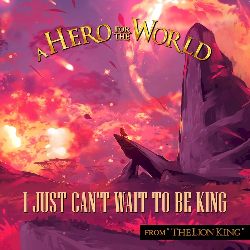 I Just Can't Wait To Be King