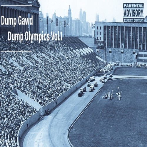 Dump Olympics Vol.1