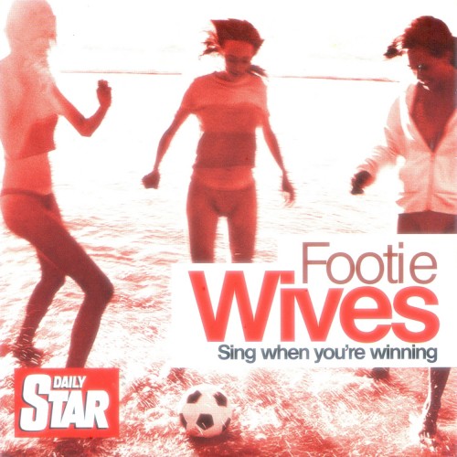 Footie Wives: Sing When You’re Winning