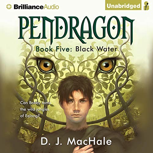 Pendragon Book 5: Black Water