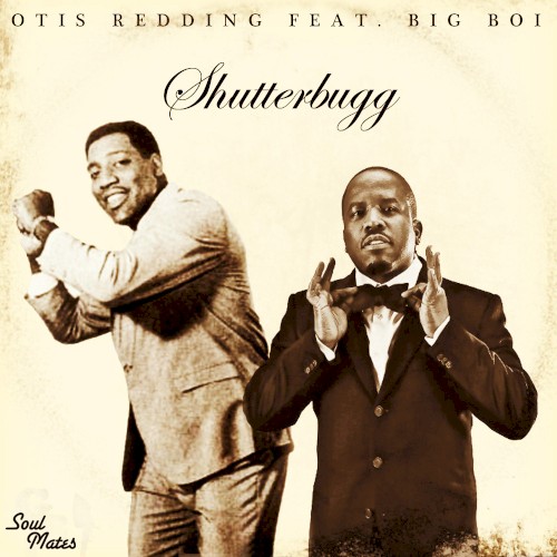 Otis & The Outkasts - Shutterbugg (Soul Mates Remix)