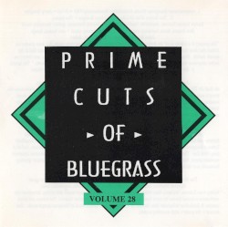 Prime Cuts of Bluegrass, Vol. 28
