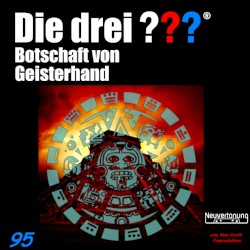 Die drei ??? 95: Botschaft von Geisterhand
