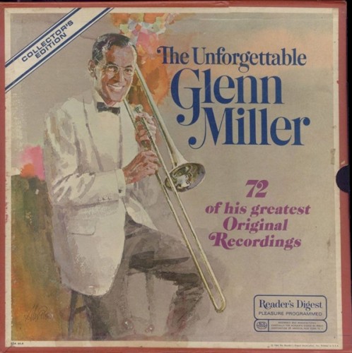 The Unforgettable Glenn Miller, 72 Of His Greatest Original Recordings