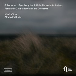 Symphony no. 4 / Cello Concerto in A minor / Fantasy in C major for Violin and Orchestra