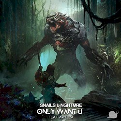 Only Want U