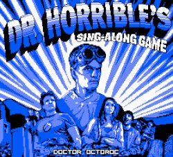 Dr. Horrible's Sing-Along Game