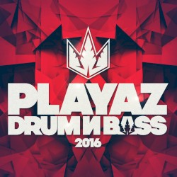 Playaz Drum & Bass 2016