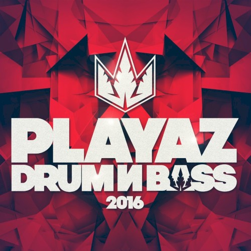 Playaz Drum & Bass 2016