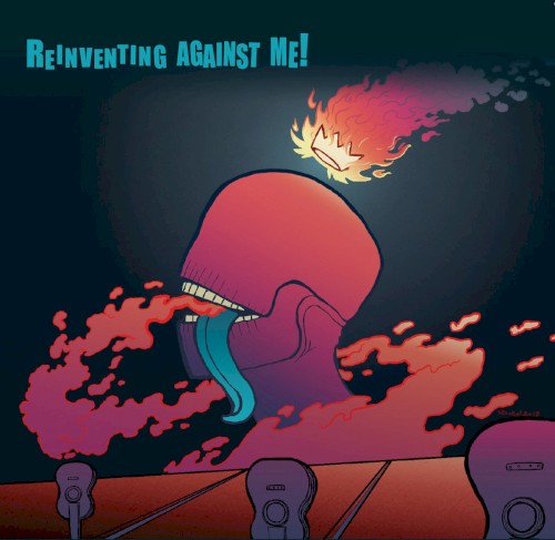 Reinventing Against Me!