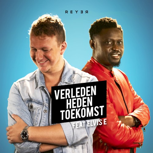 Verleden, Heden, Toekomst