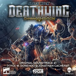 Space Hulk: Deathwing (Original Soundtrack)