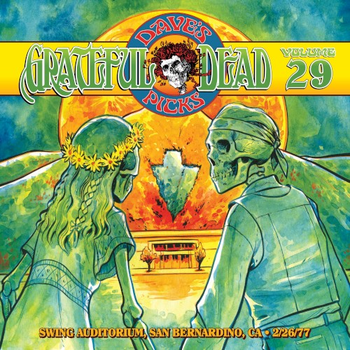 Dave’s Picks, Volume 29: Swing Auditorium, San Bernardino, CA · 2/26/77