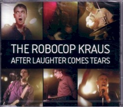 After Laughter Comes Tears