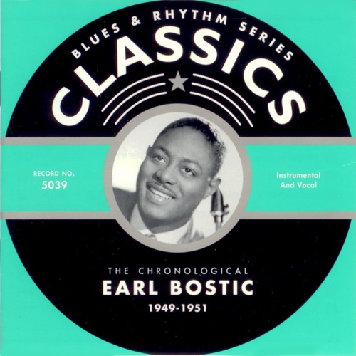 Blues & Rhythm Series: The Chronological Earl Bostic 1949-1951