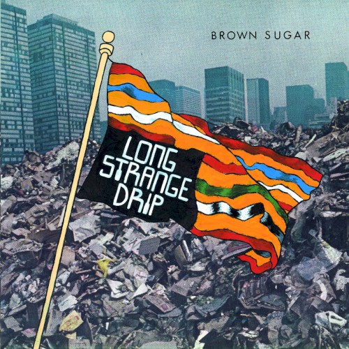 Long Strange Drip