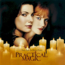 Practical Magic: Music From the Motion Picture