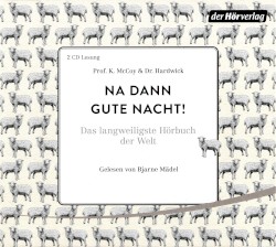 Na dann gute Nacht!