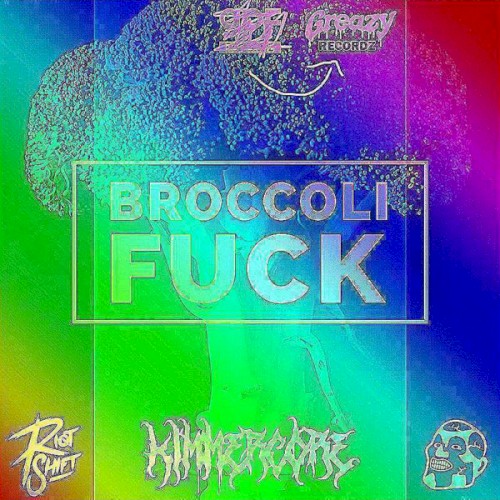 Broccoli Fuck (Kimmercore's Rimmercore Piep Fark Remix)