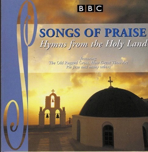 Songs of Praise: Hymns From the Holy Land
