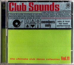 Club Sounds: The Ultimate Club Dance Collection, Vol. 11