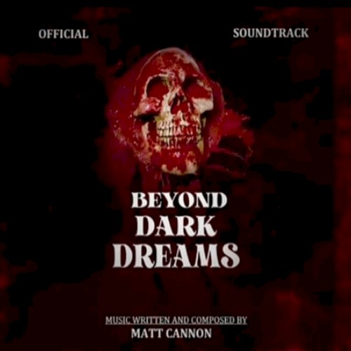 Beyond Dark Dreams (Original Motion Picture Soundtrack)