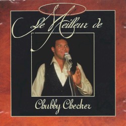 Le Meilleur De Chubby Checker