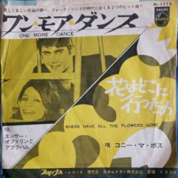 ワン・モア・ダンス / 花はどこに行ったの