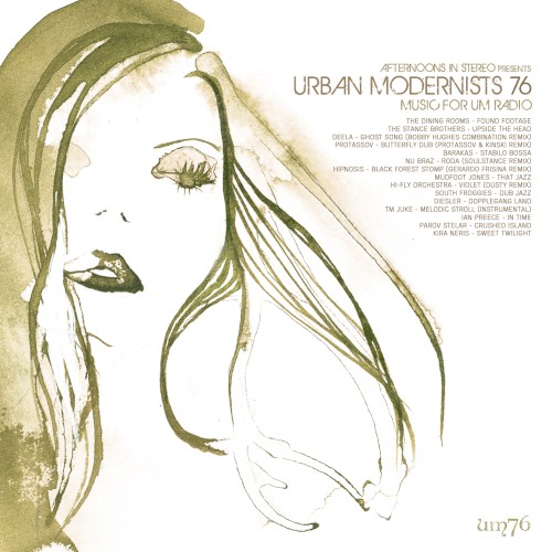 Afternoons in Stereo Presents: Urban Modernists 76
