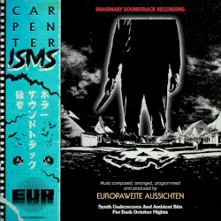 CARPENTER-ISMS: Synth Underscores And Ambient Bits For Cold October Nights