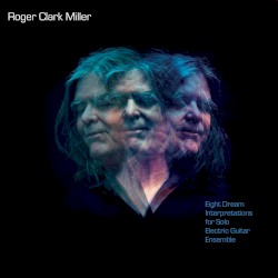 Eight Dream Interpretations For Solo Electric Guitar Ensemble