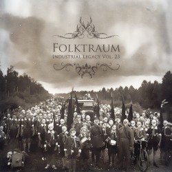Industrial Legacy, Volume 23: Folktraum