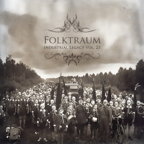 Industrial Legacy, Volume 23: Folktraum
