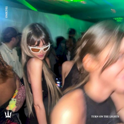 TURN ON THE LIGHTS (TECHNO)