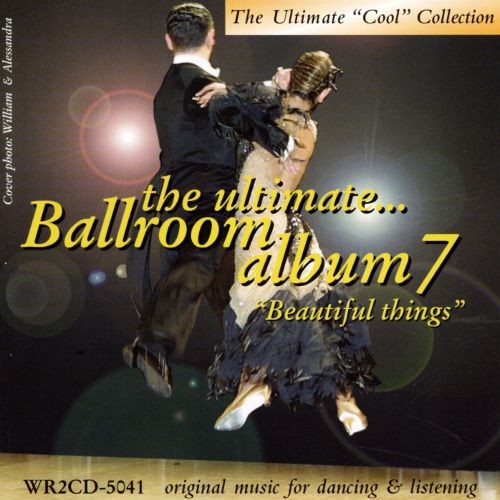 The Ultimate Ballroom Album 7: Beautiful Things