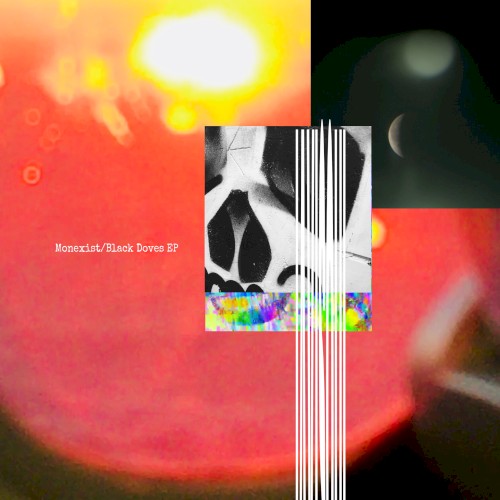 Monexist/Black Doves EP