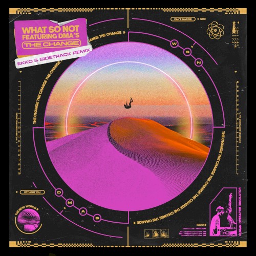 The Change (Ekko & Sidetrack remix)