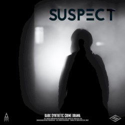 Suspect: Dark Synthetic Crime Drama