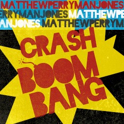 Crash, Boom, Bang