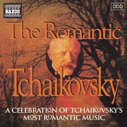 The Romantic Tchaikovsky