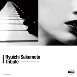 Ryuichi Sakamoto Tribute celebrate his great achivement, 2012