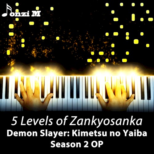 5 Levels of Zankyosanka (Demon Slayer: Kimetsu no Yaiba Season 2 OP)