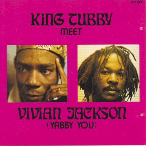 King Tubby Meet Vivian Jackson (Yabby You)
