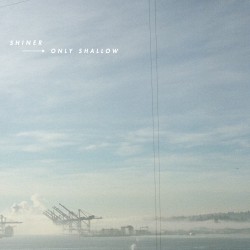 Only Shallow