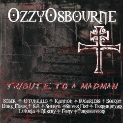 Ozzy Osbourne: Tribute to a Madman