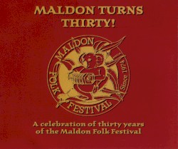 Maldon Turns Thirty!