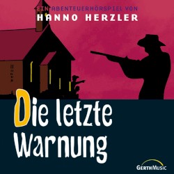 Wildwest-Abenteuer 08 - Die letzte Warnung